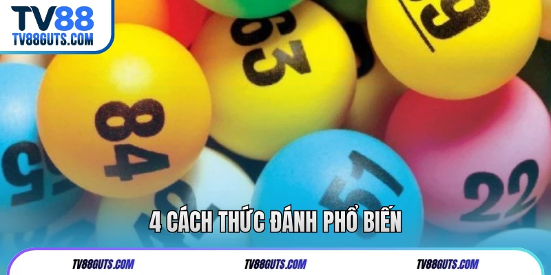 4 cách thức đánh phổ biến