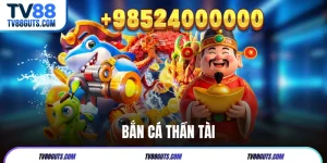 Bắn Cá Thần Tài | Hướng Dẫn Chi Tiết & Chiến Thuật Hot