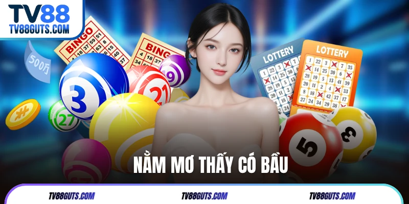 Nằm Mơ Thấy Có Bầu | Giải Mã Ý Nghĩa Và Con Số Liên Quan