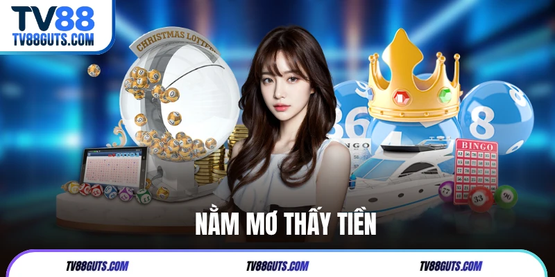 Nằm Mơ Thấy Tiền | Giải Mã Giấc Mơ Cùng Chuyên Gia Tại TV88