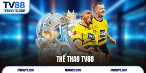 Thể Thao TV88 | Trải Nghiệm Cá Cược Đỉnh Cao Trên Điện Thoại