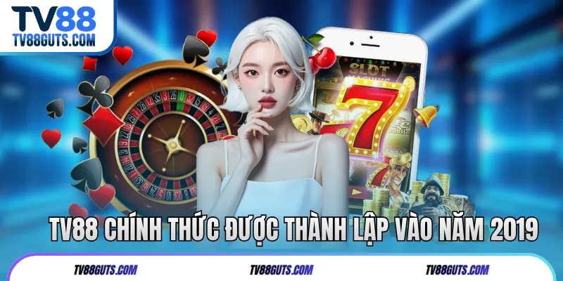 Trang Chủ 10 TV88 chính thức được thành lập vào năm 2019