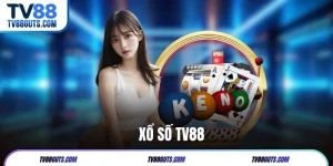 Xổ Số TV88 - Chạm Tay Vào Giấc Mơ Đổi Đời Nhanh Chóng